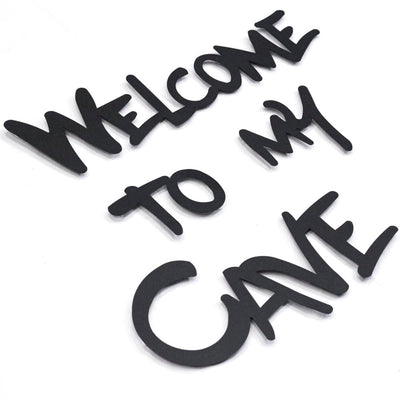 Welcome to my Cave , Metal Wall Art , Hoagard.com