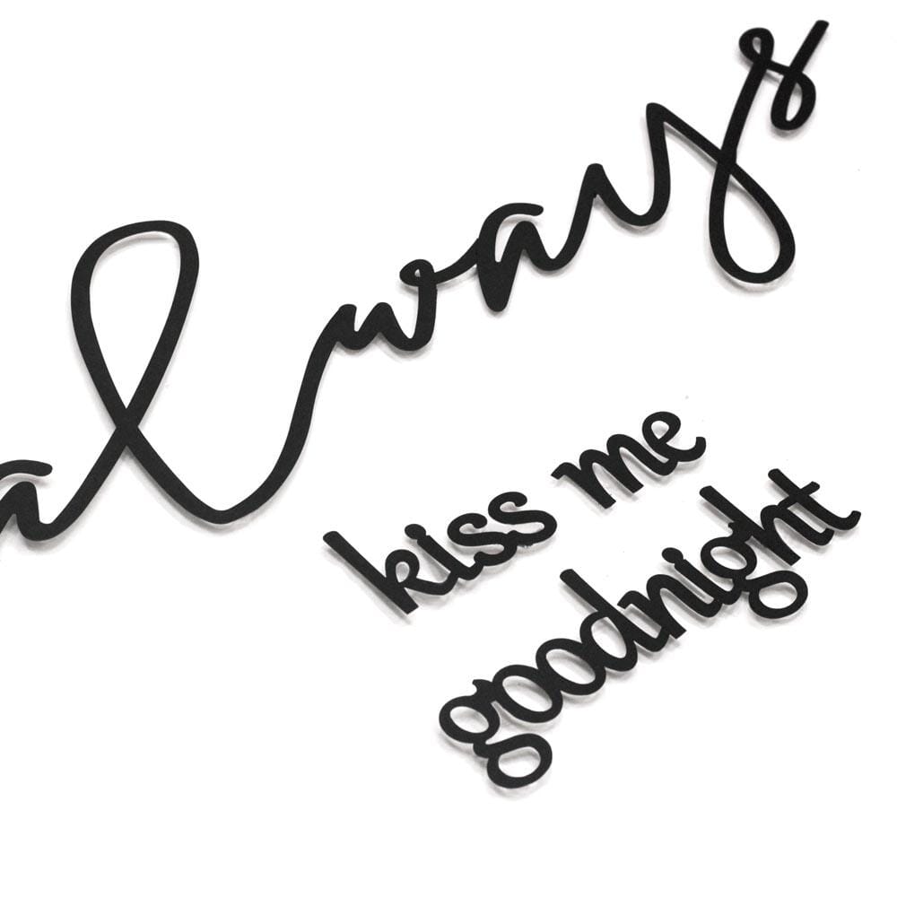 Always Kiss Me Goodnight , Metal Wall Art , Hoagard.com