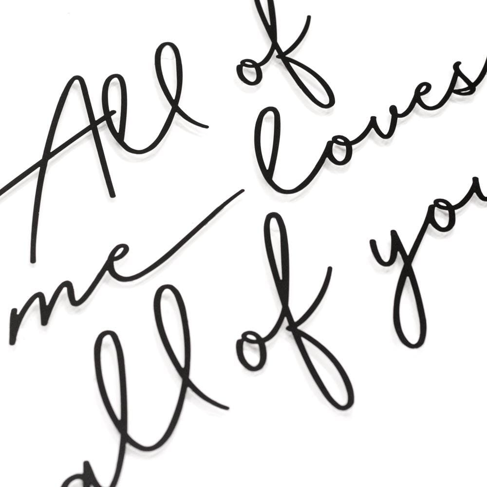 All Of Me Loves All Of You , Metal Wall Art , Hoagard.com