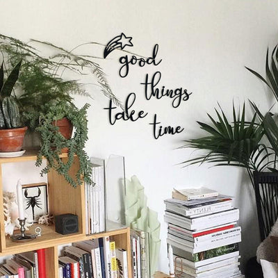 Good Things Take Time , Metal Wall Art , Hoagard.com